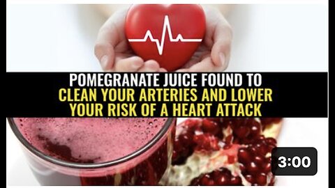 "Pomegranate Juice Reduces Heart Attack Risk by Cleaning Arteries"