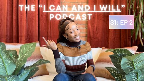 Episode 2: The “I Can And I Will” Podcast ✨ 3 Ways To HIJACK The Subconscious Mind For QUICK Results