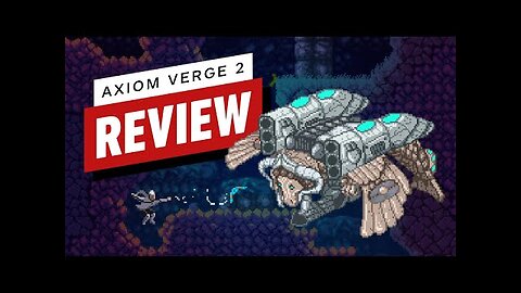 Axiom Verge 2 Review