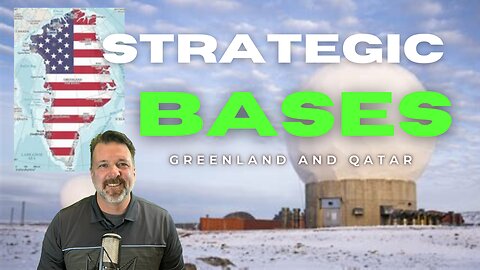 Why Greenland is critical to the USA and does Qatar have a US base?