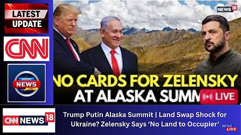 Trump Putin Alaska Summit | Land Swap Shock for Ukraine? Zelensky Says ‘No Land to Occupier' | N18L