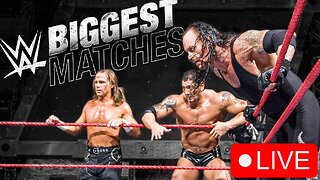 🔴Watching 4 hours of WWE’s Biggest Full Matches:
