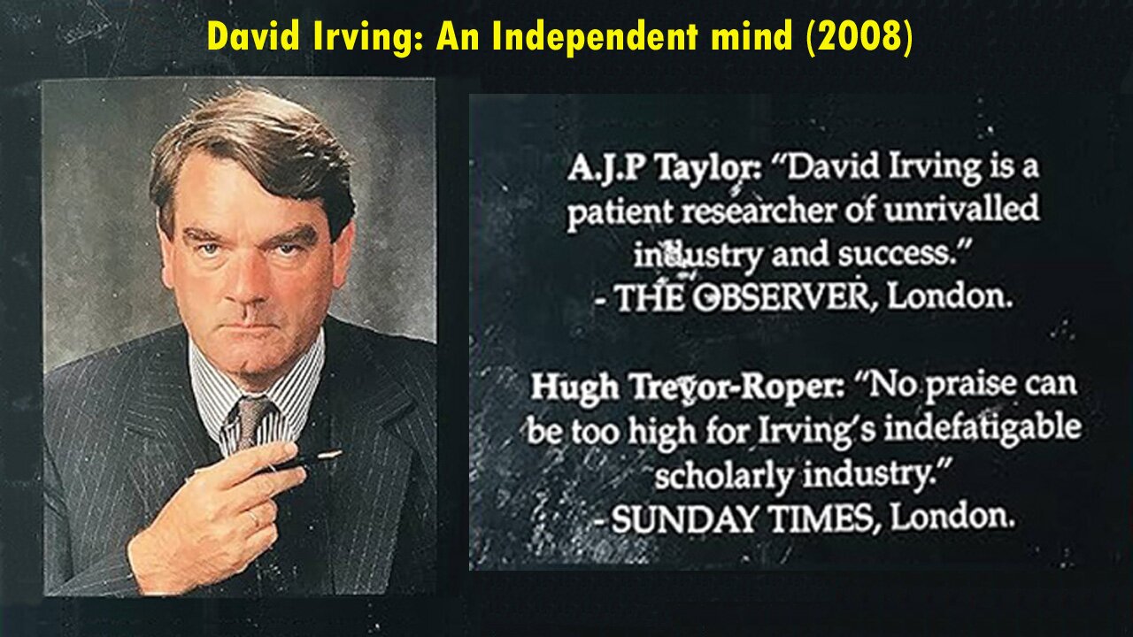 💢David Irving: An Independent mind (2008)