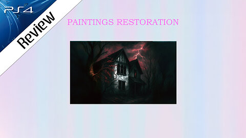 The Game That Should Not Be: Paintings Restoration