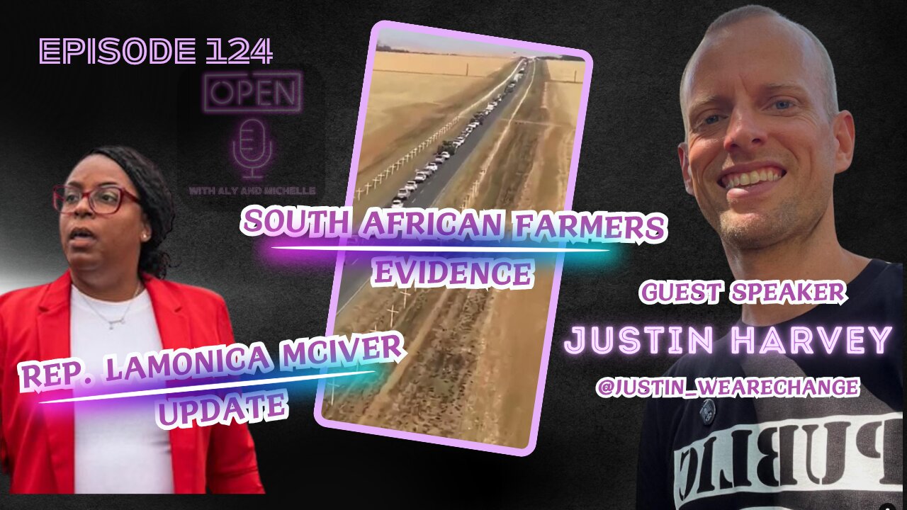 EP. 124 | Rep. LaMonica McIver Update, South African Farmers Evidence & Special Guest Justin Harvey
