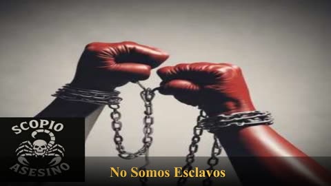 No Somos Esclavos