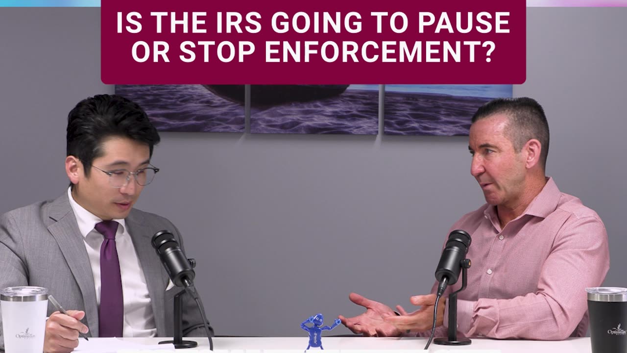 IRS Enforcement Pause?