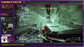 Destiny 2: Edge of Fate - 7-23-25 So many shiny things to click! The grind is REAL!