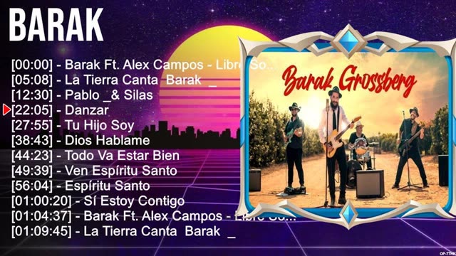 Grupo Barak - 1 Horas Sus Mejores Canciones Éxitos - Alabanza Musica Cristiana.