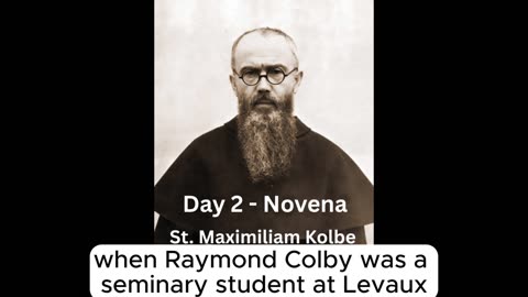 Saint Maximilian Kolbe Novena — Day 2