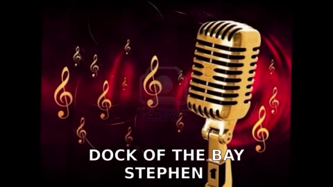 STEPHEN DOCK OF THE BAY