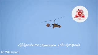 🚁👀 Myanmar Conflict | Rare Junta Gyrocopter Spotted Near NPT | RCF