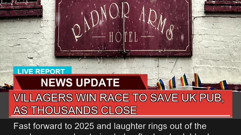 Villagers Win Race to Save UK Pub as Thousands Cl