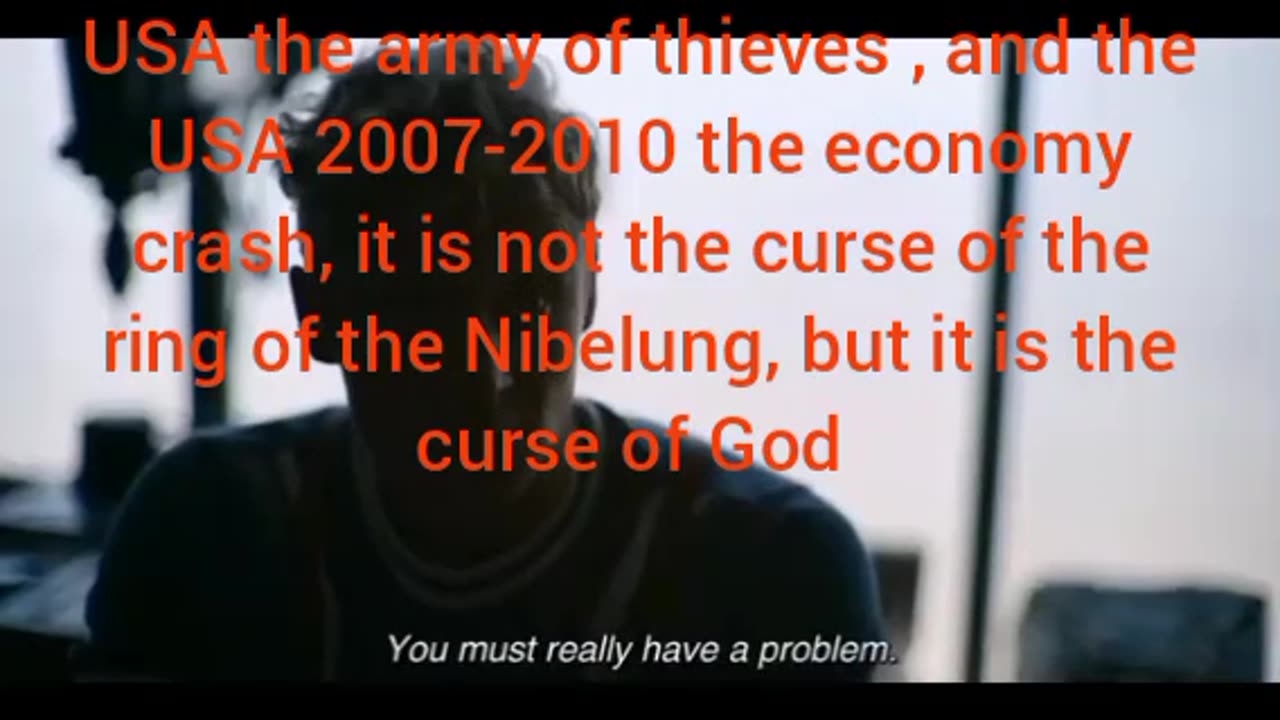 it is not the curse of the ring of Nibelung, but it is the curse of God