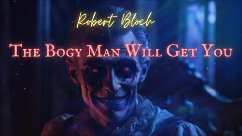 RARE HORROR: 'The Bogy Man Will Get You' by Robert Bloch