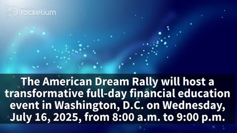 American Dream Rally to Host Wealth-Building Event in Washington, D.C.