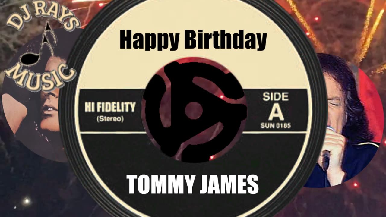 HAPPY BIRTHDAY to TOMMY JAMES!