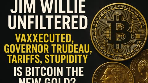 🎯Jim Willie Pulls No Punches: Political Madness, Economic Collapse & Bitcoin’s Future