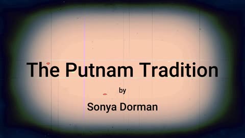 The Putnam Tradition (audio short story)