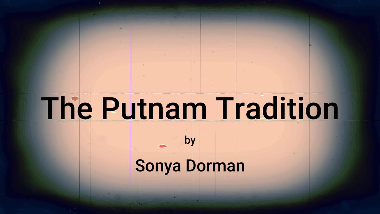 The Putnam Tradition (audio short story)