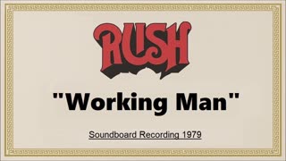 Rush - Working Man (Live in Offenbach, Germany May 28, 1979) Soundboard