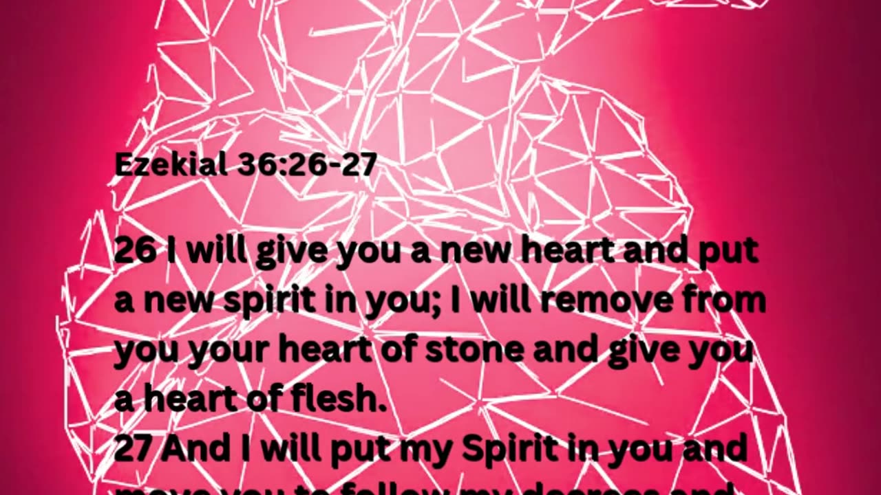 Ezekial 36:26-27