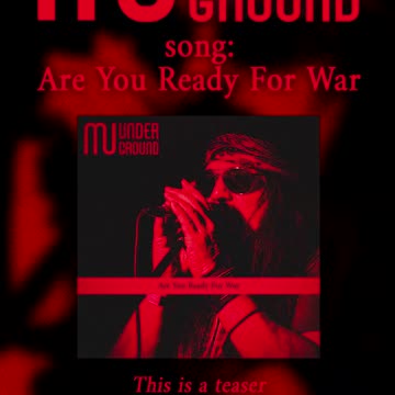 MU Underground - Are You Ready For War // TEASER