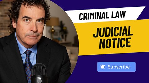 Criminal Law - Judicial Notice