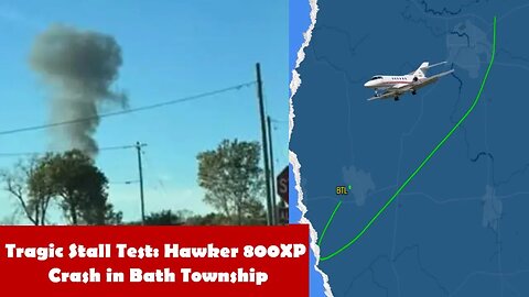 Tragic Stall Test: Hawker 800XP Crash in Bath Township