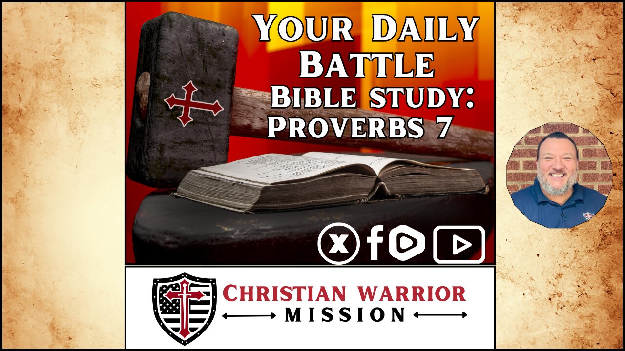 Your Daily Battle Bible Study - Proverbs 7
