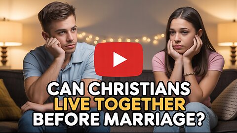 🔥 STOP IGNORING THIS: Can Christians Live Together Before Marriage? #ChristianDating #BiblicalTruth
