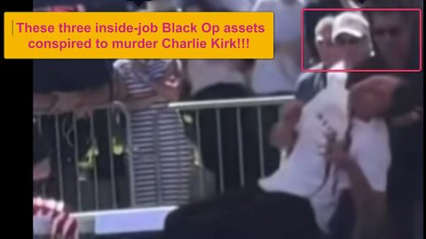 Charlie Kirk Was Murdered by His Three Security Team Members - Viewer Discretion Advised: 09.16.2025
