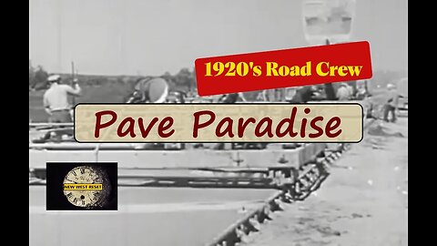 OLD Road Construction, 1920's! #reset #mudflood #oldworld