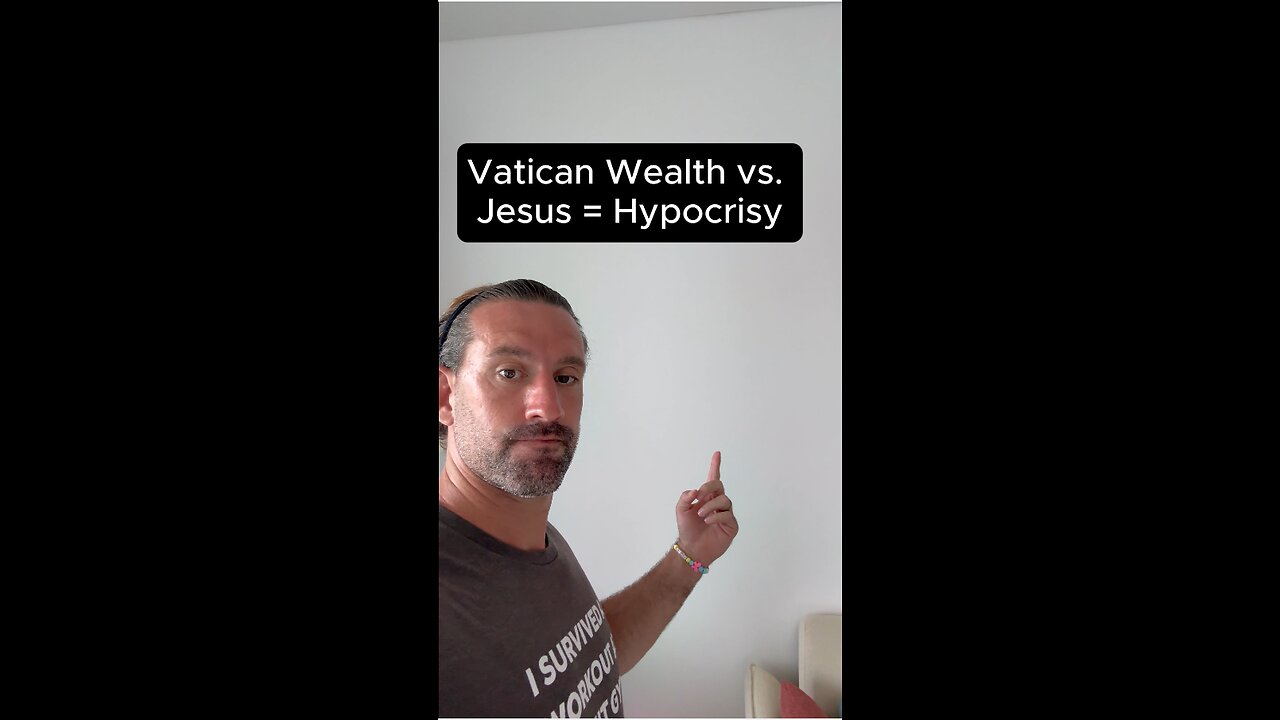Vatican Wealth vs. Jesus = Hypocrisy
