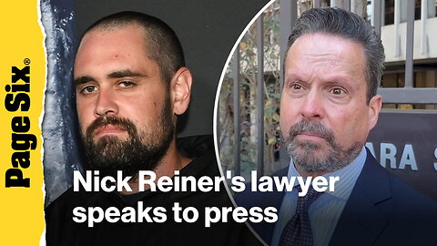 Rob Reiner's son Nick's lawyer says he 'not medically cleared' to appear for arraignment