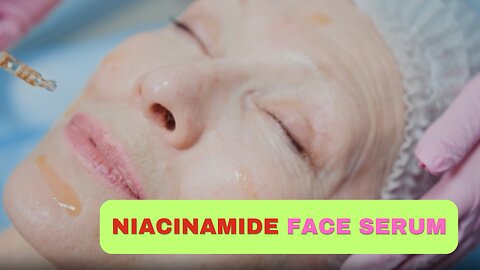 How to Find the Best Niacinamide Face Serum