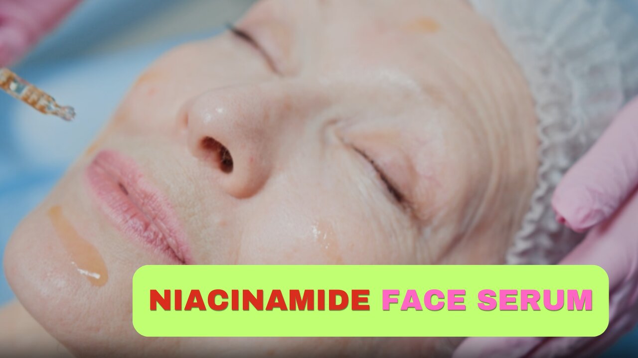 How to Find the Best Niacinamide Face Serum
