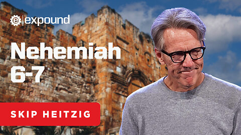 Nehemiah 6-7 | Skip Heitzig