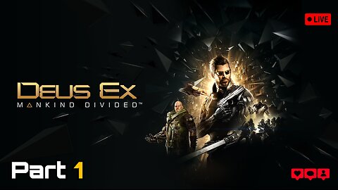 Deus Ex: Mankind Divided - [Part 1] - I Never Asked For This - ONE LIFE RUN!