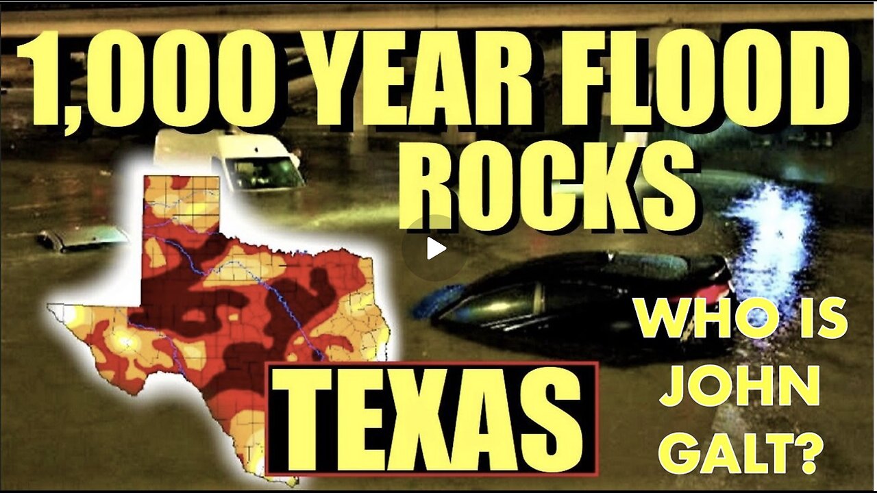 JACO W/ Was catastrophic flooding N TX w/ dozens dead & missing caused by cloud seeding? JOHN GALT