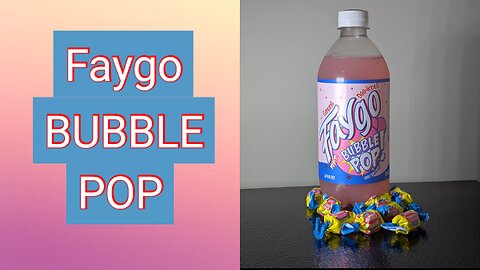 FAYGO BUBBLE POP