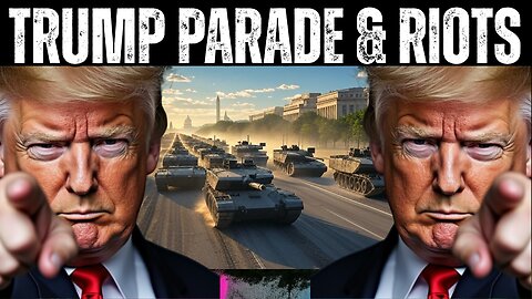 Trump Birthday Parade & Riot Watch