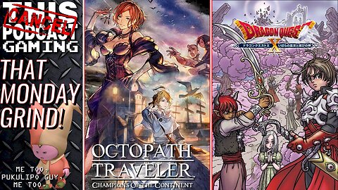 DRAGON QUEST X ONLINE VERSION 5: THORN LADY & THE GOD OF DESTRUCTION + OCTOPATH COTC! - CTP Gaming
