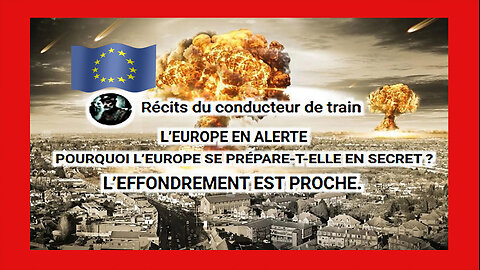 L'EUROPE EN ALERTE.Elle se prépare en secret ! Tous les signes sont là... (Hd 1080)