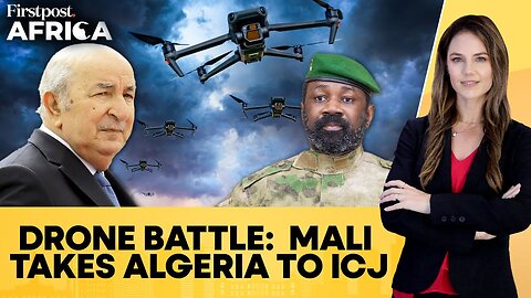 Mali Files ICJ Case Against Algeria Over Military Drone Shooting Near Border | Firstpost Africa|N18G