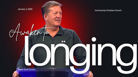 Awaken - Part 1: Awaken to Longing