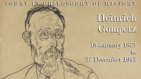 Gomperz on Logical Positivism in Historical Research