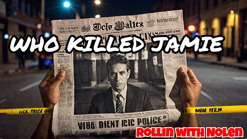 Sunday March 9th 2025 The Murder of Jamie White ?