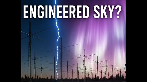 Engineered Auroras? The Evidence They Can’t Explain
