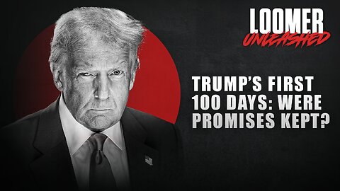 EP119: Trump's First 100 Days: Were Promises Kept?